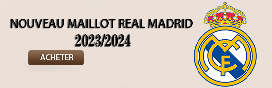 nouveau maillot Real Madrid 2023-2024